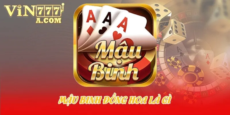 mậu binh đồng hoa là gì
