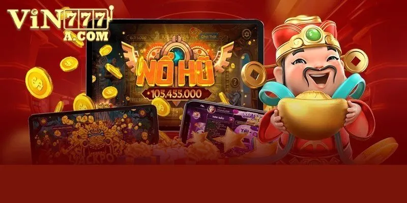 Các nhà phát hành game nổ hũ Vin777 chất lượng